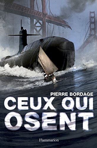 Ceux qui osent [trilogie: T.3]