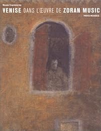 Venise dans l'oeuvre de Zoran Music