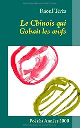 Le  chinois qui gobait les oeufs