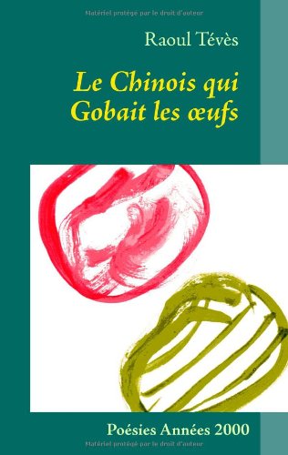Le  chinois qui gobait les oeufs