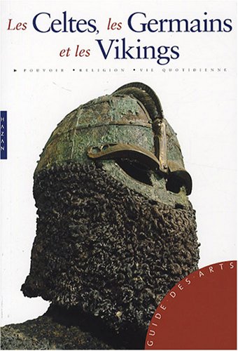 Les  Celtes, les Germains et les Vikings