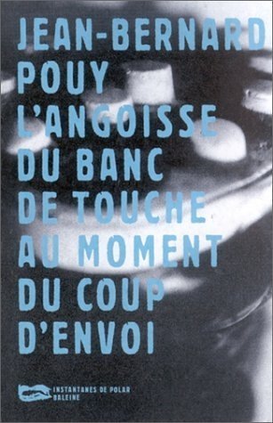 L' angoisse du banc de touche au moment du coup d'envoi