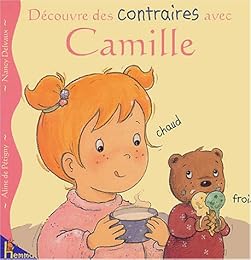 Découvre des contraires avec Camille