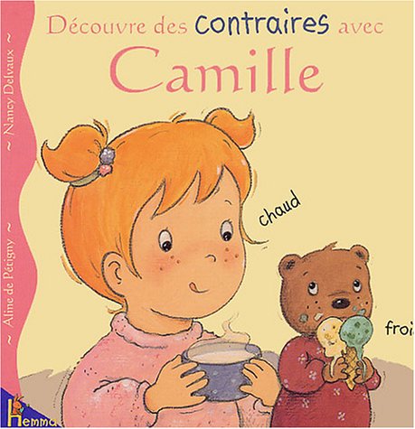 Découvre des contraires avec Camille