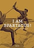 I am Spartacus ! by 
