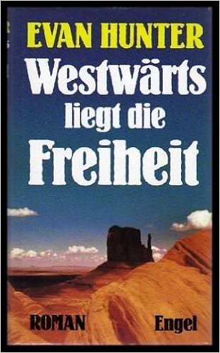 westwarts liegt die freiheit the chisholms a novel of a journey west hunter evan also writes as ed mcbain translated from the english by annalisa amazon com books amazon com