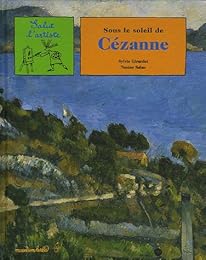 Sous le soleil de Cézanne