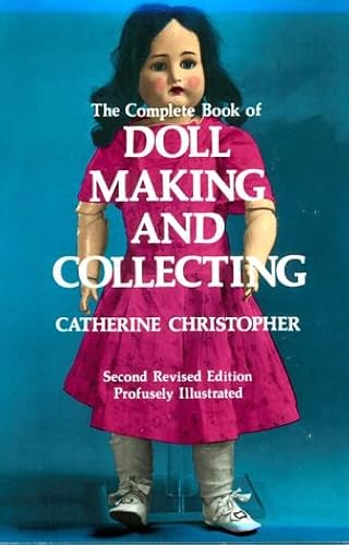 Download The Complete Book of Doll Making and Collecting PDF