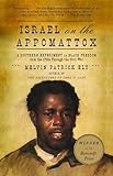 Front cover for the book Israel on the Appomattox: A Southern Experiment in Black Freedom from the 1790s Through the Civil War by Melvin Patrick Ely
