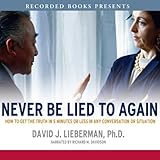 Never Be Lied To Again