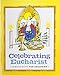 Celebrating Eucharist: A Mass Book for Children by 