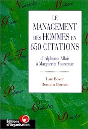 Le  management des hommes en 650 citations