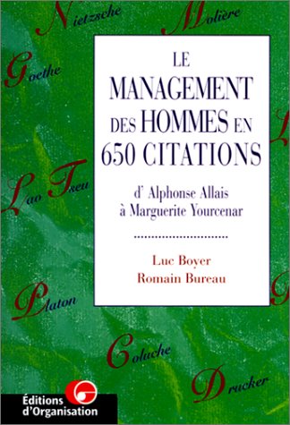 Le  management des hommes en 650 citations