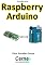 Livro Comunicação serial com  Raspberry Pi  e  Arduino