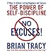 No Excuses!: The Power of Self-Discipline; 21 Ways to Achieve Lasting Happiness and Success