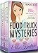 FOOD TRUCK MYSTERIES: Books 6-10 (A Cozy Mystery Bundle)