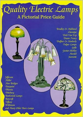 Quality Electric Lamps: A Pictorial Price Guide Quality Electric Lamps: A Pictorial Price Guide