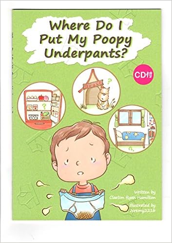 Cd付 英語絵本 Where Do I Put My Poopy Underpants Claeton Ryan Hamilton じぇれみ 本 通販 Amazon