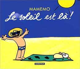 Le  soleil est là !