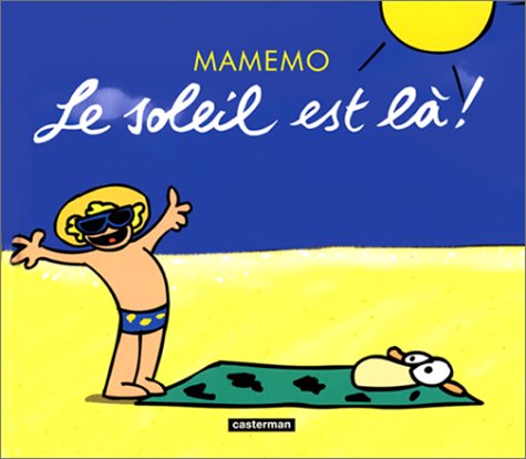 Le  soleil est là !