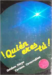 Quien eres tu!: Esteban Mayo: Amazon.com: Books