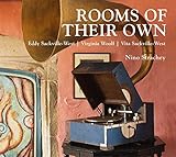 Rooms of Their Own: Eddy Sackville-West, Virginia Woolf, Vita Sackville-West by 