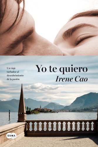 By Irene Cao Yo te quiero (Spanish Edition) [Paperback]
