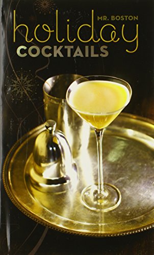Mr. Boston: Holiday Cocktails