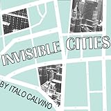 Invisible Cities