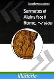 Sarmates et Alains face Ã  Rome, Ier-Ve siÃ¨cles (French Edition) by 