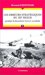 Les  erreurs stratégiques du IIIe Reich