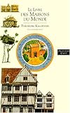 Image de LE LIVRE DES MAISONS DU MONDE
