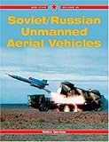Soviet/Russian Unmanned Aerial Vehicles - Red Star Vol. 20 by
