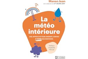 La météo intérieure: Une approche pour amener l'enfant à vivre ses émotions