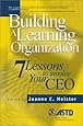 Building A Learning Organization: 7 Lessons To Involve Your CEO