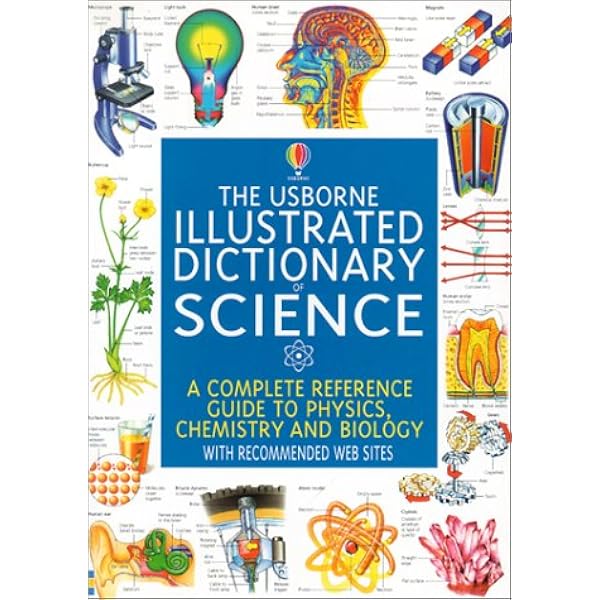 The Usborne Illustrated Dictionary of Science (Illustrated Science