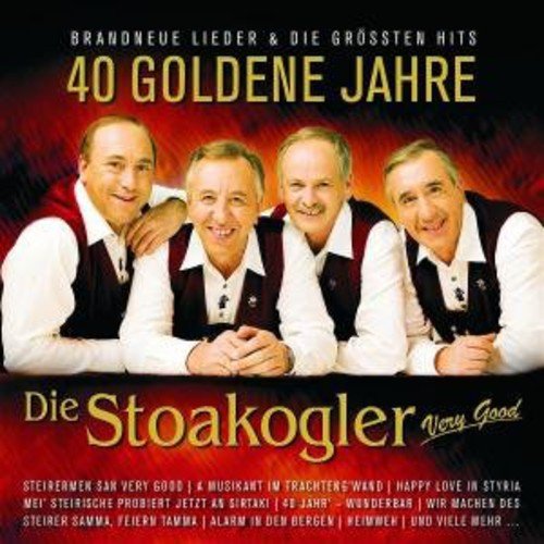 Stoakogler - 40 Goldene Jahre - Zortam Music