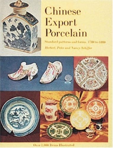 Download Chinese Export Porcelain, Standard Patterns and Forms, 1780-1880 PDF