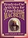 Ready-To-Use Activities for Teaching Macbeth (Shakespeare Teacher's Activities Library)