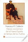 Image de Historia economica de la Nueva Espana en tiempo de los Austrias/ Economic History of New Spain in Time of the Austria (Economa) (Spanish Edition)