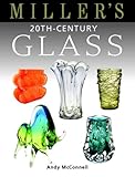 Miller's 20th-Century Glass (Miller's Guides)