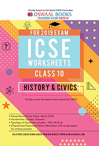 Oswaal ICSE Worksheet Class 10 History & Civics (For March 2019 Exam) Oswaal ICSE Worksheet Class 10 History & Civics (For March 2019 Exam)