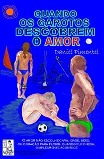 Livro QUANDO OS GAROTOS DESCOBREM O AMOR