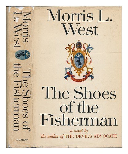 The Shoes Of The Fisherman A Novel 1st Edition By West Morris L Published By William Morrow Co Hardcover Amazon Com Books