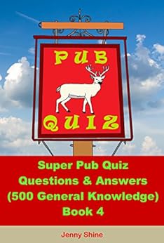 Super Pub Quiz Questions & Answers (500 General Knowledge
