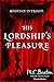 His Lordship's Pleasure (The Regency Intrigue Series Book 5)