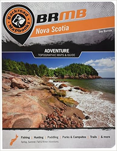Nova Scotia & PEI Backroad Mapbook (Backroad Mapbooks) Nova Scotia & PEI Backroad Mapbook (Backroad Mapbooks)