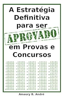 Livro A Estratégia Definitiva para ser Aprovado em Provas e Concursos (1)