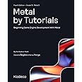 Metal by Tutorials (Fourth Edition): Beginning Game Engine Development With Metal