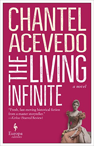 The Living Infinite: A Novel by Chantel Acevedo